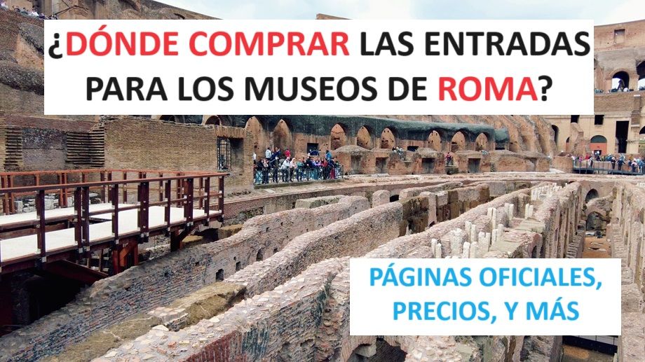 Precios Entradas Monumentos en Roma 2025
